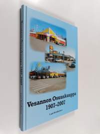 Vesannon osuuskauppa 1907-2007