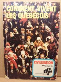 COMMENT VIVENT LES QUEBECOIS