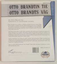 Otto Brandtin tie - Otto Brandts väg. (Yrityshistoria)
