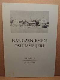 Kangasniemen Osuusmeijeri 1906-1911 1926-1955
