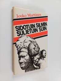 Sidotuin silmin, suljetuin suin