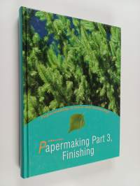 Papermaking science and technology : part 3, finishing, Book 10
