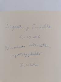 Kyä tässä jotain häikkää o (signeerattu, tekijän omiste)