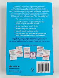 How to Get what You Want and Want what You Have - A Practical Guide to Personal Success