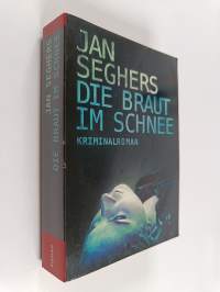 Die Braut im Schnee : Roman