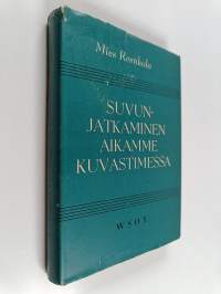 Suvunjatkaminen aikamme kuvastimessa