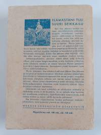 Elämästäni tuli suuri seikkailu