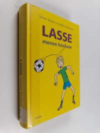 Lasse menee kouluun : Lasse, ekaluokkalainen ; Lasse, tokaluokkalainen ; Selvä peli, Lasse (yhteisnide)