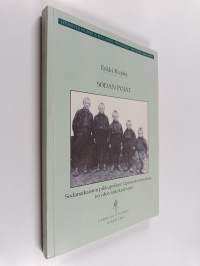 Sodan pojat : sodanaikaisten pikkupoikien lapsuuskokemuksia isyyden näkökulmasta (signeerattu)