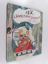 Isä, lähdetään sieneen!
