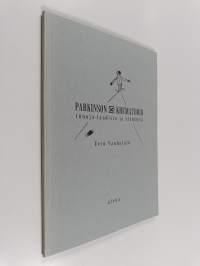 Parkinson x krematorio : runoja taudista ja elämästä (signeerattu, tekijän omiste)