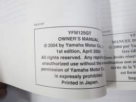 Yamaha Grizzly 125 YFM125GT Owner´s manual, Manuel du proprietaire, Manual del propietario -mönkijä, käyttöohjekirja englanniksi, italiaksi, espanjaksi