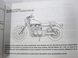 Honda VT750S Manuel du conducteur, Fahrerhandbuch, Instruktiebok -moottoripyörä, käyttöohjekirja ranska, saksa, hollanti