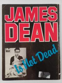James Dean : Is not Dead
