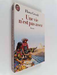 Une vie n&#039;est pas assez