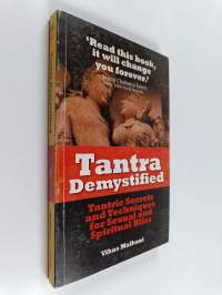 Tantra demystified : tantric secrets and techniques for sexual and spiritual bliss