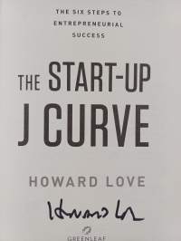 The Start-up J Curve - The Six Steps to Entrepreneurial Success (signeerattu)