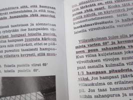 Metsätyökaluopas 1940, kirveet, sahat, kuorimisvälineet, vänkärit - hoito ja huolto - NÄKÖISPAINOS