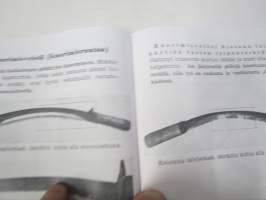 Metsätyökaluopas 1940, kirveet, sahat, kuorimisvälineet, vänkärit - hoito ja huolto - NÄKÖISPAINOS