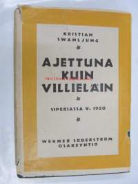 Ajettuna kuin villieläin -muistelmia Siperiasta v.1920