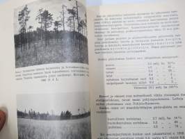 Metsän ojitus sekä ojien kunnossapito ja suometsien hoito