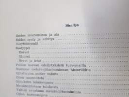 Metsän ojitus sekä ojien kunnossapito ja suometsien hoito