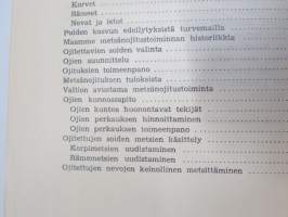 Metsän ojitus sekä ojien kunnossapito ja suometsien hoito