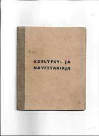 Koelypsy- ja navettakirja / Länsitalon tilan karjassa 1947