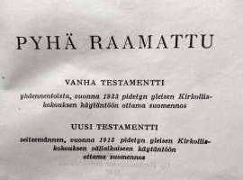 Pyhä Raamattu keskikoko kovakantinen (suomennokset VT 1933/ UT 1913!)