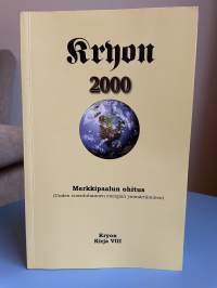Kryon 2000 Kirja VIII Merkkipaalun ohitus