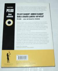 Pelko - osa elämää