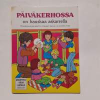 Päiväkerhossa on hauskaa askarrella : yhteistyössä päiväkerho-ohjaajien kanssa suunniteltu kirja