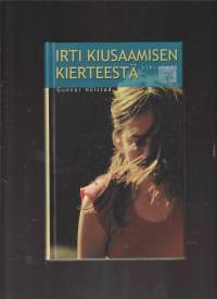 Irti kiusaamisen kierteestä : opas kouluille ja kasvattajille