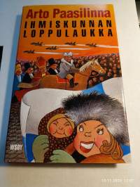 Ihmiskunnan loppulaukka , 2000.1.p.** Ihmiskunnan on jatkuttava, ja vanhan konitohtorin värkeissä on vielä varaa.**