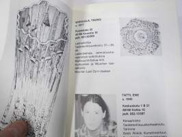 Taideteollisus Kymen läänissä - luettelo taideteollisustaiteilijoista; Leena Liljeström, Hannu Matilainen, Raila Vainonen, Tauno Wirkkala, Ene Tatti, Jorma Alatalo..