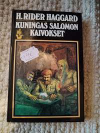 H. RIDER HAGGARD :Kuningas Salomon kaivokset v. 1990, 7.painos