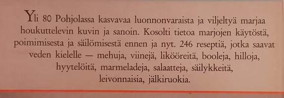 Suuri marjakirja : Pohjolan marjat ja 246 herkullista reseptiä.  (Kotitalous, marjatietous)