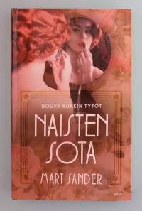 Rouva Kukin tytöt - Naisten sota.