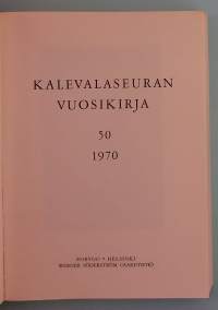 Kalevalaseuran vuosikirja 50.  ( Kulttuurihistoria, kansanperinne )