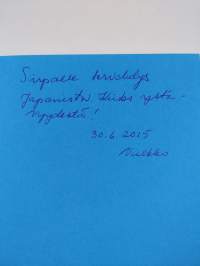 Puikoilla poimittua : tunteita ja tarinoita Japanista (signeerattu, tekijän omiste)