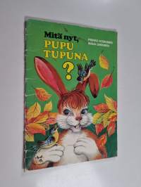 Mitä nyt, Pupu Tupuna?