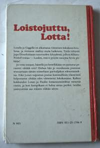 Loistojuttu, Lotta!
