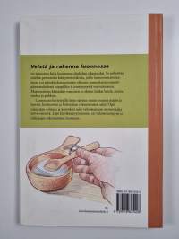 Veistä ja rakenna luonnossa