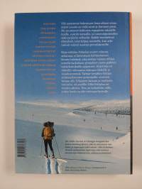 Missä pitkospuut päättyvät : retkielämyksiä erämaassa