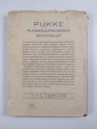 Pukke Punamuurahaisen seikkailut : kesäinen satu