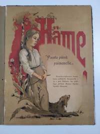 Häme : Hämäläis-osakunnan toimittama juhlalehti Tampereella 2 ja 3 p:nä Elokuuta 1891 pidettyyn juhlaan kansanopiston hyväksi Hämeessä