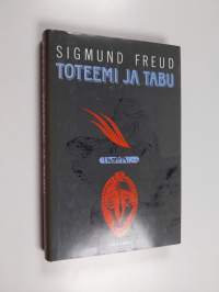 Toteemi ja tabu : eräitä yhtäläisyyksiä villien ja neuroottisten sielunelämässä
