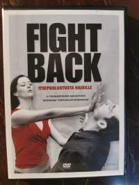 Fight Back. Itsepuolustusta naisille DVD suomitekstein