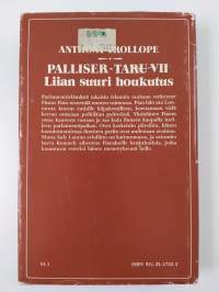 Palliser-taru 7 : Liian suuri houkutus
