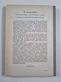 Kansakoulun johtokunta, johtaja, asuntolanhoitaja ja opettaja uudessa kansakoulainsäädännössä